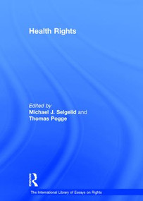 Health Rights by Thomas Pogge, Michael J. Selgelid, 9780754627944
