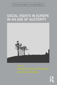 SOCIAL RIGHTS IN EUROPE IN AN AGE OF AUSTERITY by Stefano Civitarese Matteucci, Simon Halliday, 9781138700598