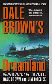 Dale Brown's Dreamland: Satan's Tail by Dale Brown, Jim DeFelice, 9780060094416