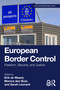 European Border Control (Freedom, Security, and Justice) by Erik de Waard, Monica den Boer, Sarah Léonard, 9781032873046