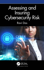 Assessing and Insuring Cybersecurity Risk by Ravi Das, 9781032111636