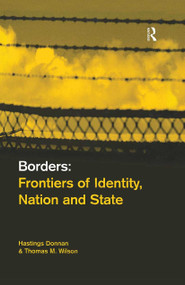 Borders (Frontiers of Identity, Nation and State) by Hastings Donnan, Thomas M. Wilson, 9781859732410
