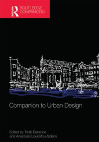 Companion to Urban Design by Tridib Banerjee, Anastasia Loukaitou-Sideris, 9781138776548