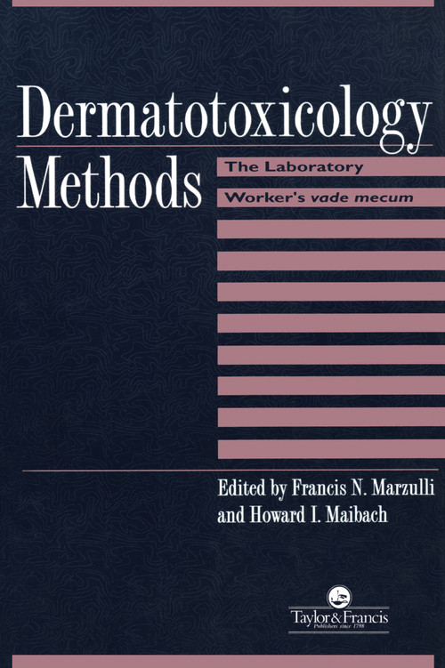 Dermatotoxicology Methods (The Laboratory Worker's Ready Reference) by Francis N. Marzulli, 9781560326724