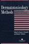 Dermatotoxicology Methods (The Laboratory Worker's Ready Reference) by Francis N. Marzulli, 9781560326724