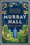 Murray Hall by Milo Allan, 9781785307508