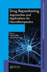 Drug Repositioning (Approaches and Applications for Neurotherapeutics) by Joel Dudley, Laura Berliocchi, 9781482220834