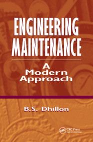 Engineering Maintenance (A Modern Approach) by B.S. Dhillon, 9780367342098