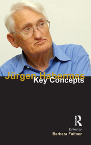 Jurgen Habermas (Key Concepts) by Barbara Fultner, 9781844652365