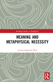 Meaning and Metaphysical Necessity by Tristan Grøtvedt Haze, 9781032214047