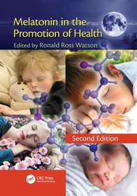 Melatonin in the Promotion of Health by Ronald Ross Watson, 9781138112186