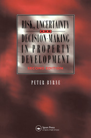 Risk, Uncertainty and Decision-Making in Property by P. Byrne, 9780419200307