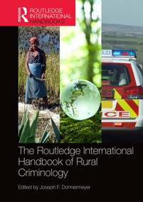 The Routledge International Handbook of Rural Criminology by Joseph F Donnermeyer, 9781138799745