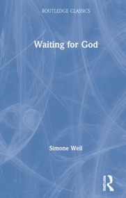 Waiting for God by Simone Weil, 9780367705299