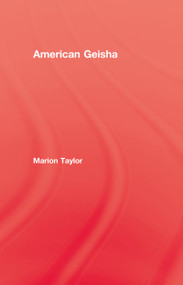 American Geisha by Marion Taylor, 9780710312167