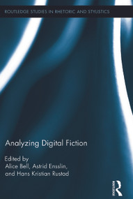 Analyzing Digital Fiction by Alice Bell, Astrid Ensslin, Hans Rustad, 9780415656153