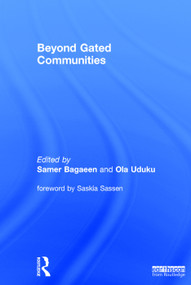 Beyond Gated Communities by Samer Bagaeen, Ola Uduku, 9780415748247