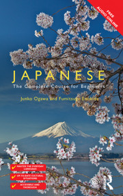 Colloquial Japanese (The Complete Course for Beginners) by Junko Ogawa, Fumitsugu Enokida, 9781138380721