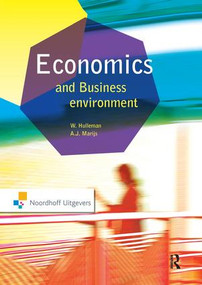 Economics and the Business Environment by A. Marijs, W. Hulleman, 9781138148970
