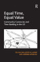 Equal Time, Equal Value (Community Currencies and Time Banking in the US) by Ed Collom, Judith N. Lasker, 9781409449041
