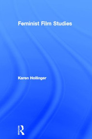 Feminist Film Studies by Karen Hollinger, 9780415575263