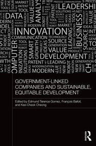 Government-Linked Companies and Sustainable, Equitable Development by Terence Gomez, François Bafoil, Kee-Cheok Cheong, 9781138801455