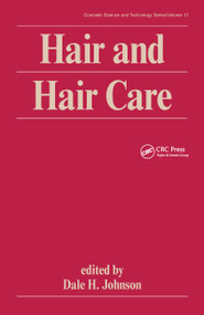 Hair and Hair Care by Dale H. Johnson, 9780824793654