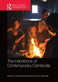 The Handbook of Contemporary Cambodia by Katherine Brickell, Simon Springer, 9781138831186
