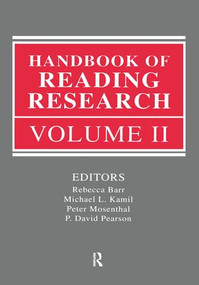 Handbook of Reading Research, Volume II by Rebecca Barr, Michael L. Kamil, Peter B. Mosenthal, P David Pearson, 9781138834262
