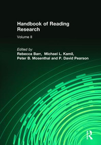 Handbook of Reading Research, Volume II by Rebecca Barr, Michael L. Kamil, Peter B. Mosenthal, P David Pearson, 9780805824162
