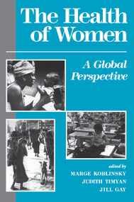 The Health Of Women (A Global Perspective) by Jill Gay, 9780367318567
