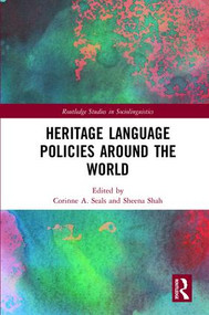 Heritage Language Policies around the World by Corinne A. Seals, Sheena Shah, 9781138193321