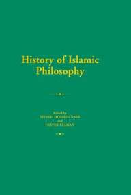History of Islamic Philosophy by Oliver Leaman, Seyyed Hossein Nasr, 9781138134522