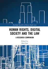 Human Rights, Digital Society and the Law (A Research Companion) by Mart Susi, 9781138493063