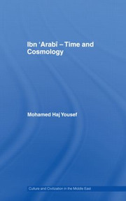 Ibn ‘Arabî - Time and Cosmology by Mohamed Haj Yousef, 9780415444996