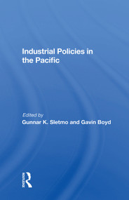 Industrial Policies In The Pacific by Gunnar K. Sletmo, 9780367008918