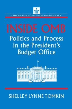 Inside OMB: (Politics and Process in the President's Budget Office) by Shelley Lynne Tomkin, 9781563244544