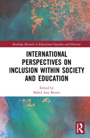 International Perspectives on Inclusion within Society and Education by Mabel Ann Brown, 9780367859718