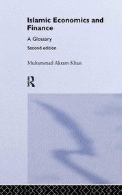 Islamic Economics and Finance (A Glossary) by Muhammad Akram Khan, Tony Watson, 9780415318884