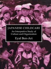 Japanese Childcare by Eyal Ben-Ari, 9780710305534