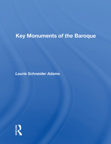 Key Monuments Of The Baroque by Laurie Schneider Adams, 9780367009649