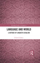 Language and World (A Defence of Linguistic Idealism) by Richard Gaskin, 9780367902582