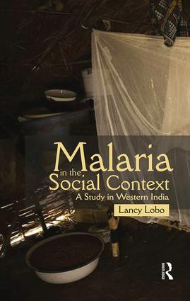 Malaria in the Social Context (A Study in Western India) by Lancy Lobo, 9780415597524