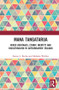 Mana Tangatarua (Mixed heritages, ethnic identity and biculturalism in Aotearoa/New Zealand) by Zarine L. Rocha, Melinda Webber, 9781138233362