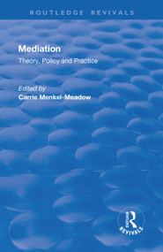 Mediation (Theory, Policy and Practice) by Carrie Menkel-Meadow, 9781138634855