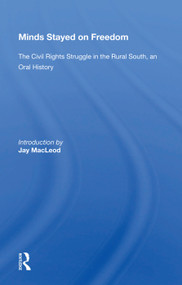 Minds Stayed On Freedom (The Civil Rights Struggle In The Rural South--an Oral History) by Tyler Bay, 9780367003975
