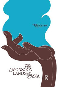The Monsoon Lands of Asia by R.R Rawson, 9781138536883