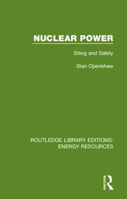 Nuclear Power (Siting and Safety) by Stan Openshaw, 9780367231347