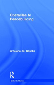 Obstacles to Peacebuilding by Graciana del Castillo, 9781138205635