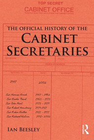 The Official History of the Cabinet Secretaries by Ian Beesley, 9781138188617